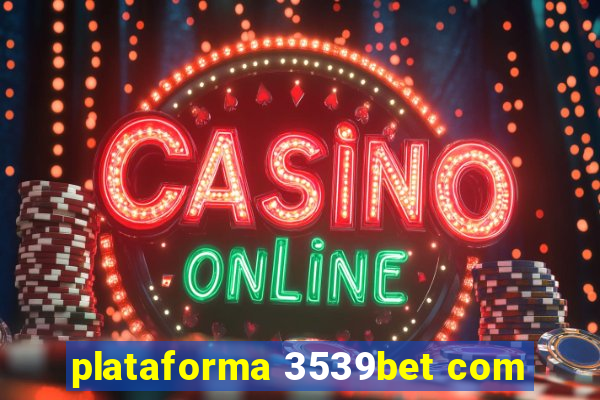 plataforma 3539bet com